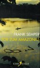 Tor zum Amazonas